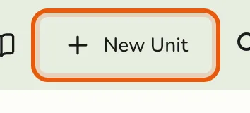 The New Unit button on the Units screen