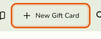 The New Gift Card button on the Gift Cards screen