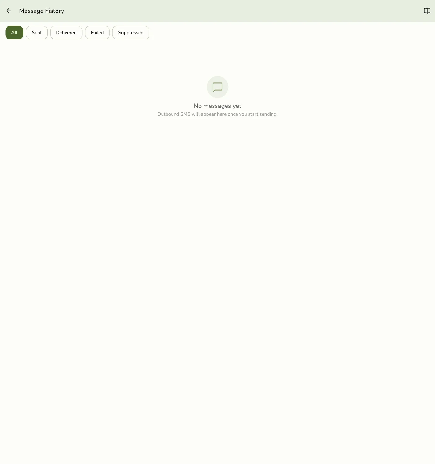 The SMS Message History screen, empty because no SMS has been sent yet, with All/Sent/Delivered/Failed/Suppressed filter chips