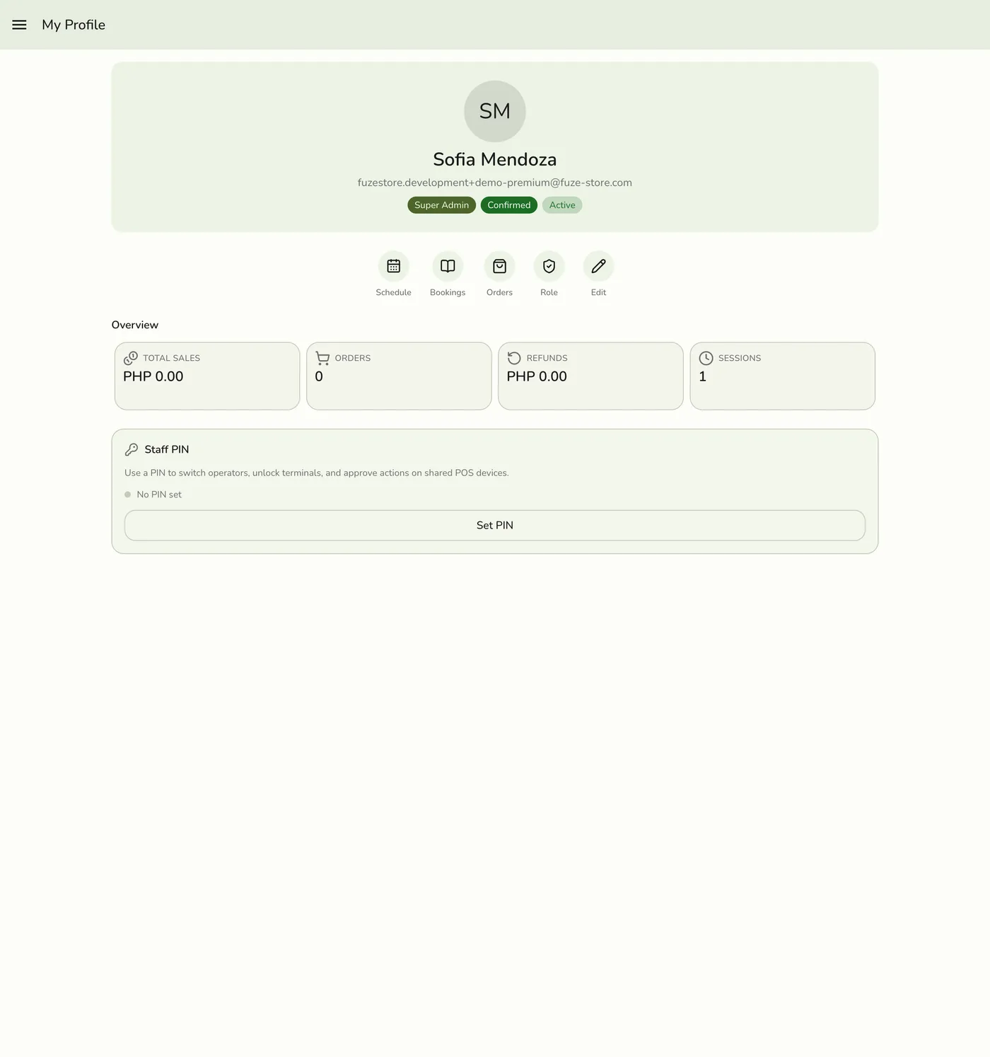 The My Profile screen in Fuze Store showing the signed-in staff member's name, email, role, confirmation status, quick actions (Schedule, Bookings, Orders, Role, Edit), a sales overview, and a Staff PIN section